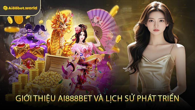 Giới Thiệu Ai888bet Và Lịch Sử Phát Triển