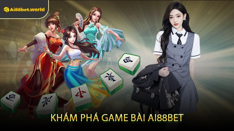 Khám Phá Game Bài Ai88bet