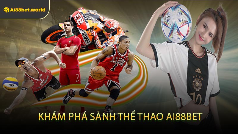 Khám Phá Sảnh Thể Thao Ai88bet