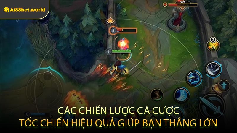 Các Chiến Lược Cá Cược Tốc Chiến Hiệu Quả Giúp Bạn Thắng Lớn