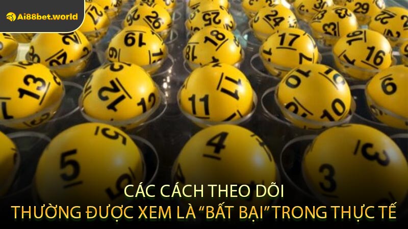 Các Cách Theo Dõi Thường Được Xem Là “Bất Bại” Trong Thực Tế