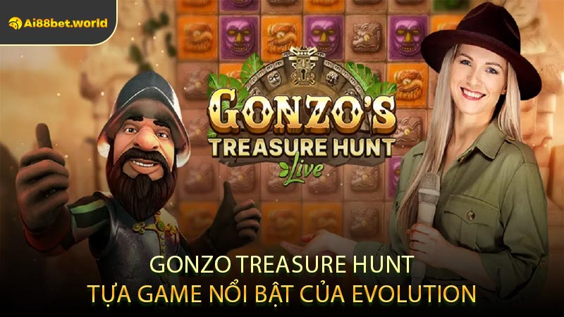 Gonzo Treasure Hunt Tựa Game Nổi Bật Của Evolution