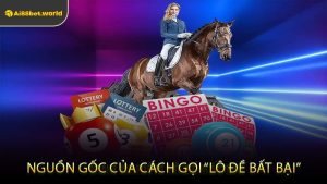 Nguồn Gốc Của Cách Gọi “Lô Đề Bất Bại”